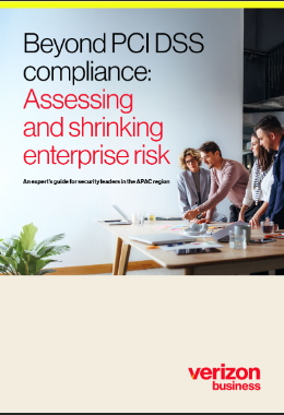  Beyond PCI DSS complianceAssessing and shrinking enterprise risk